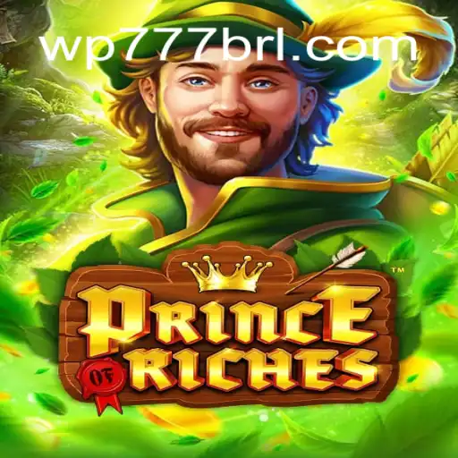 Descubra o Universo de PrinceOfRiches: O Jogo Que Conquista WP777.COM