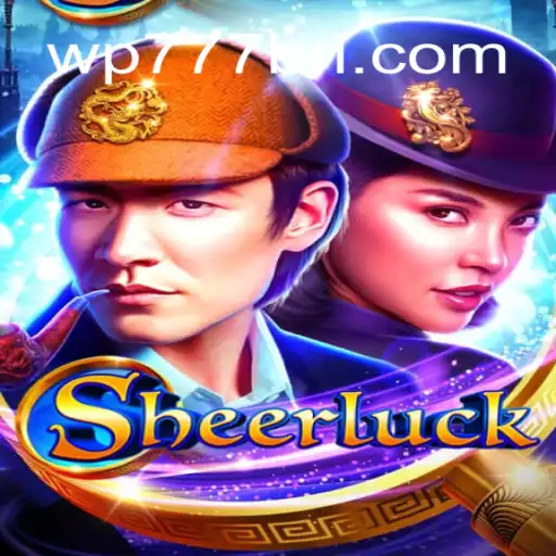Descubra o Mundo de Sheerluck: O Novo Jogo da WP777.COM